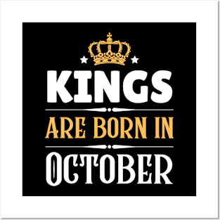 Kings are born in October Posters and Art